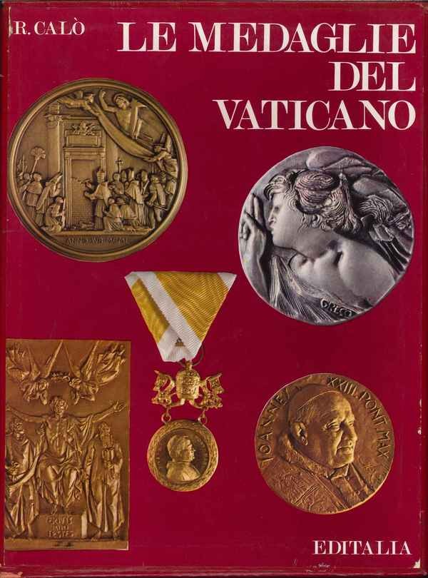 Le Medaglie del Vaticano, 1929-1972 CALO Renato