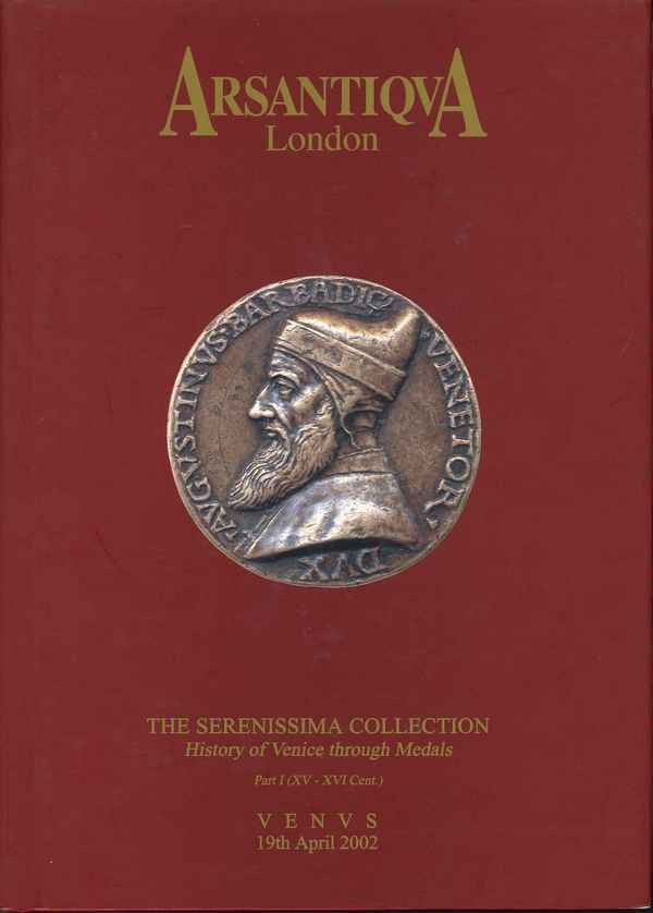 The Serenissima Collection. History of Venice through Medals. Part I (XV-XVI Cent.) GIGANTE Fabio
