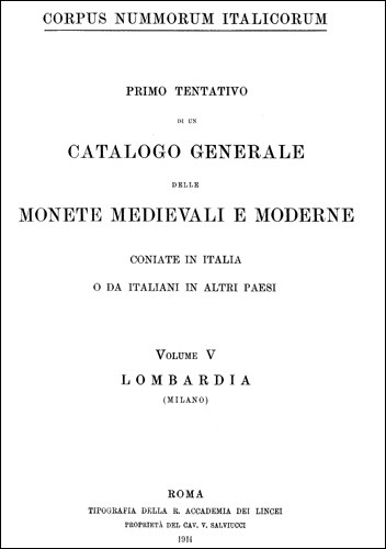 Corpus Nummorum Italicorum Volume V Lombardia (Milano) 