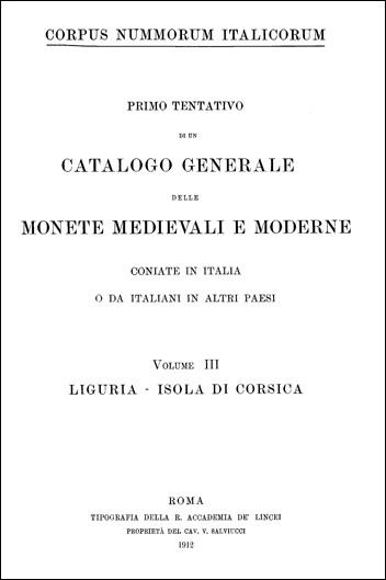 Corpus Nummorum Italicorum Volume III Liguria - Isola di Corsica 