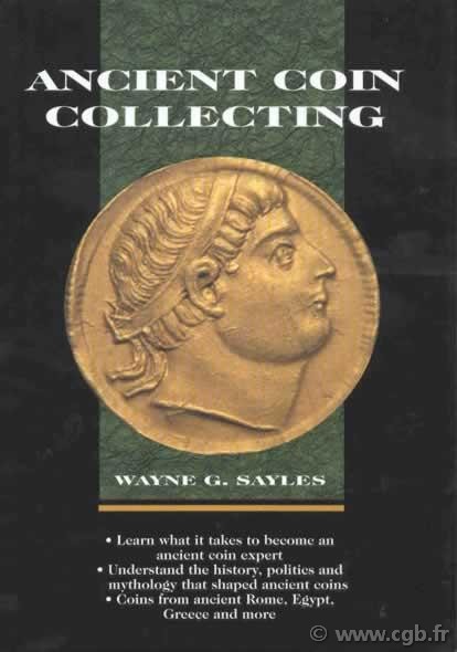 Ancient coin collecting I SAYLES Wayne G.