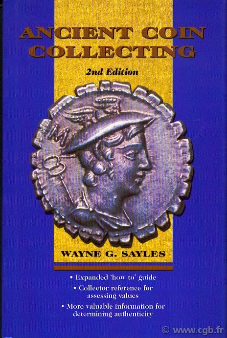 Ancient coin collecting I - 2nd edition SAYLES Wayne G.