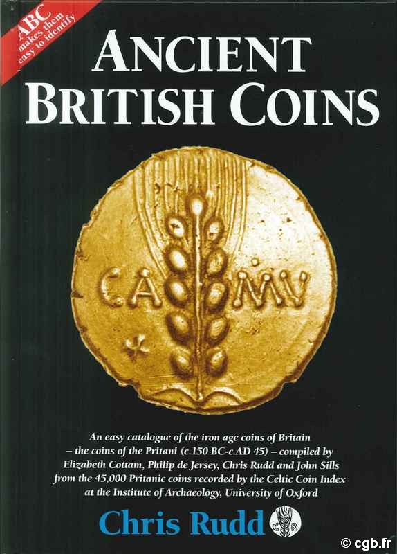 Ancient British Coins (ABC) COTTAM E., 
de JERSEY P., RUDD C., SILLS J.