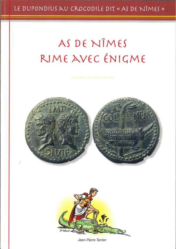 As de Nîmes rime avec énigme TERRIEN Jean-Pierre