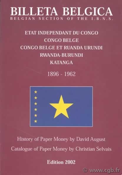 Billeta Belgica : Congo, 1896-1962 AUGUST David, SELVAIS Christian