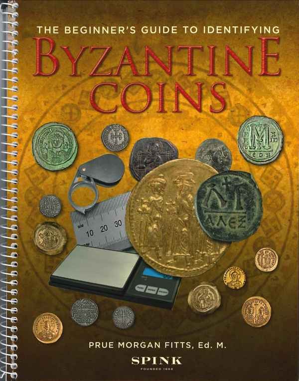 The Beginner s Guide to Identifying Byzantine Coins FITTS Prue Morgan