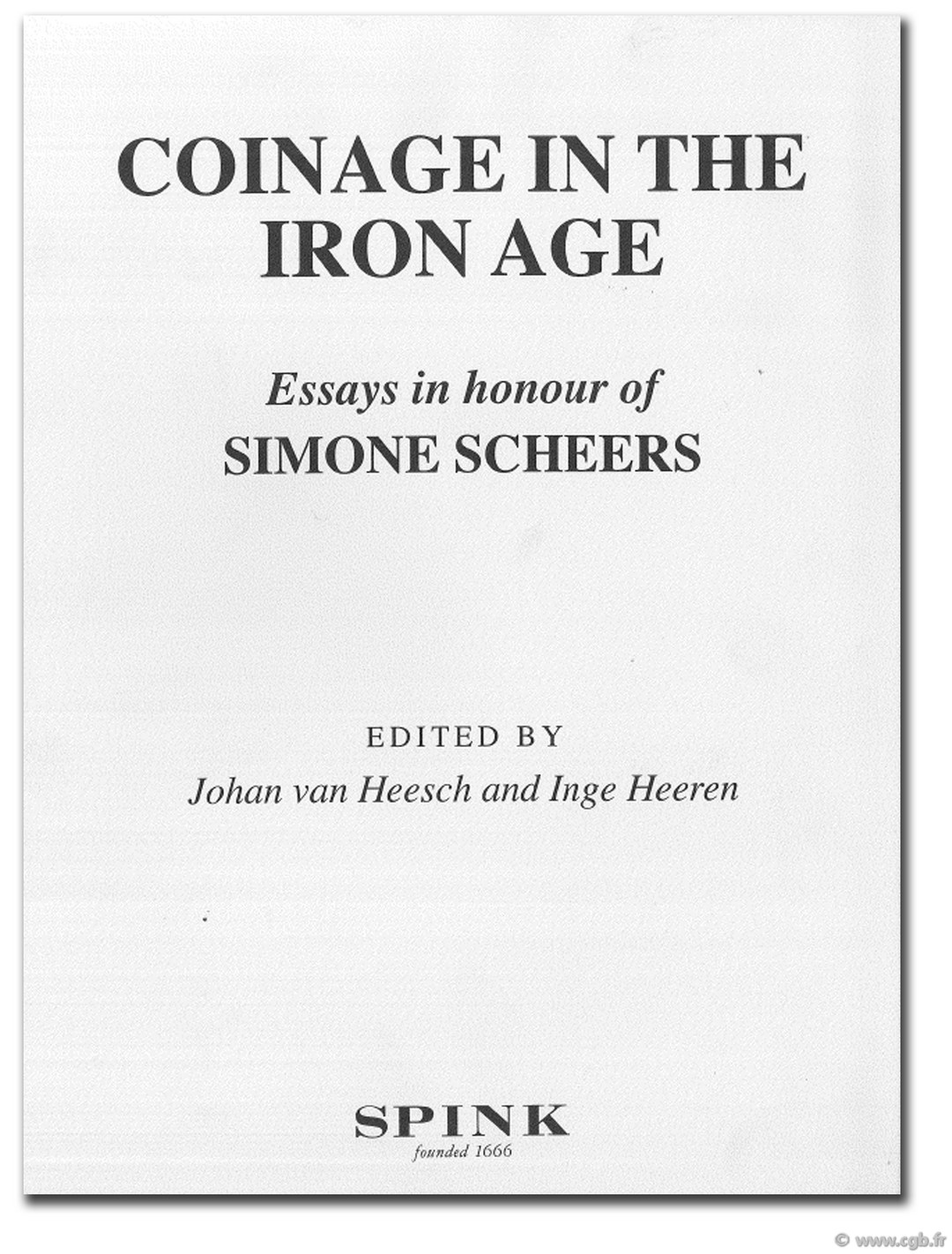 Coinage in the iron age, essays in honour of Simone Scheers Collectif