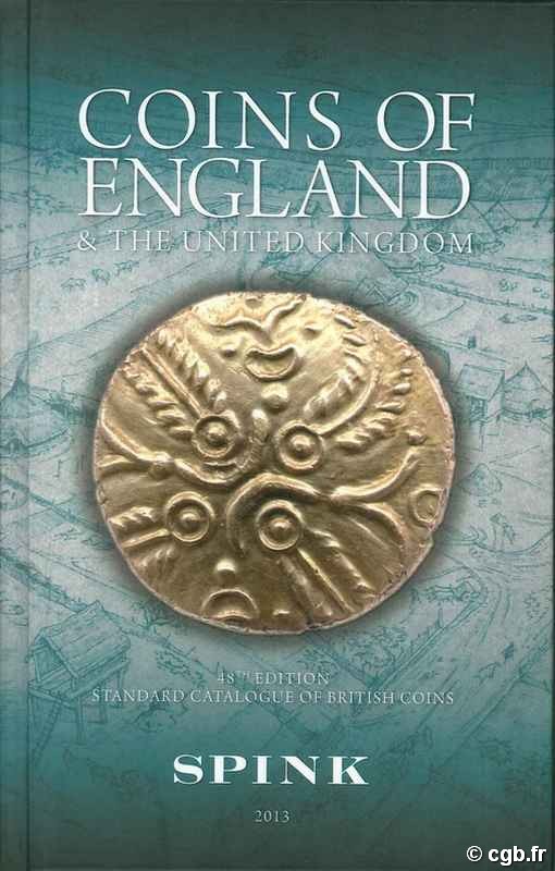 Coins of England and the United Kingdom, 48th edition - 2013 sous la direction de Philip Skingley