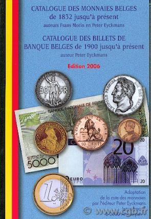 Catalogue des monnaies Belges de 1832 jusqu à présent MORIN Frans, EYCKMANS Peter