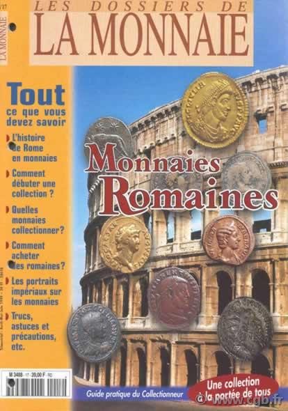 Dossier de la Monnaie : monnaies romaines PRIEUR Michel, SCHMITT Laurent, GALLINÉ Ernest