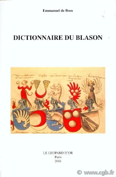 Dictionnaire du blason DE BOOS Emmanuel
