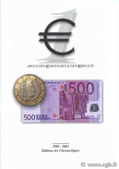 EURO 1, (couverture Luxembourg) les monnaies et billets en Euro, 1999 à 2003 DEROCHE Jean-Claude, PRIEUR Michel 