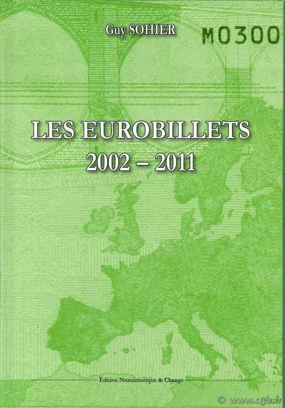 Les eurobillets 2002-2011 SOHIER Guy