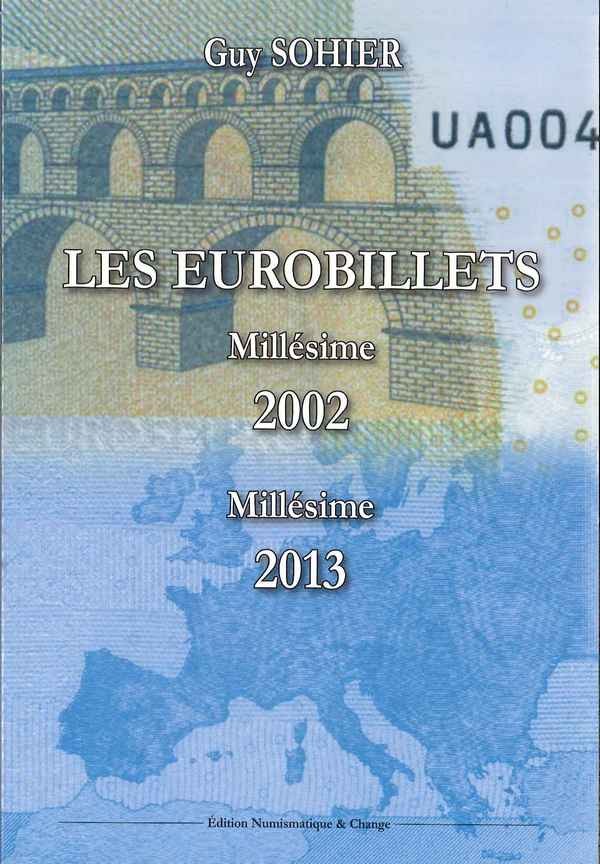 Les eurobillets 2002-2013 SOHIER Guy