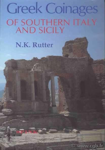 Greek Coinages of Southern Italy and Sicily RUTTER N.K.