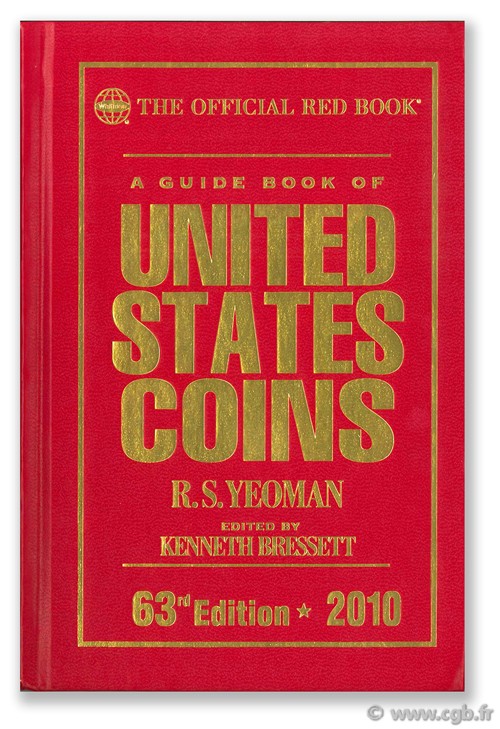 A guide book of United States coins - 63nd Edition - 2010 YEOMAN B. R.