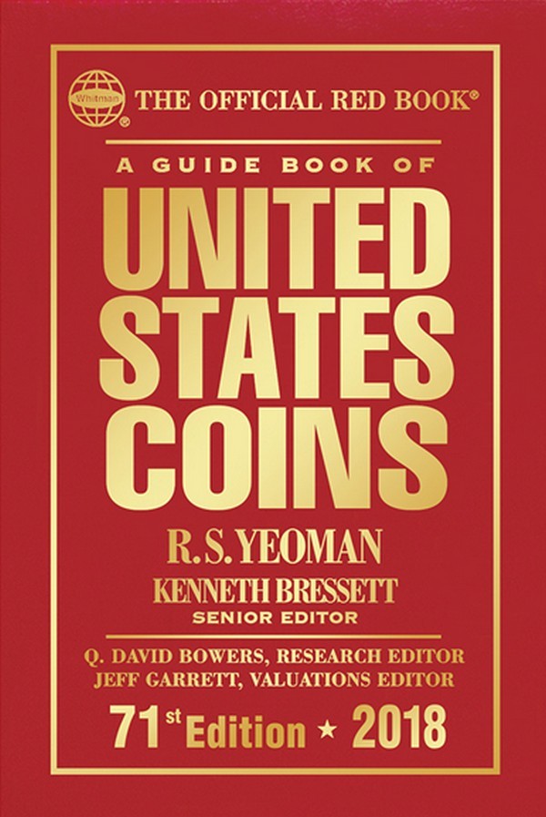 A guide book of United States coins - 71st Edition - 2018 YEOMAN R.S., BRESSET Kenneth, DAVID BOWERS Q. GARRETT Jeff