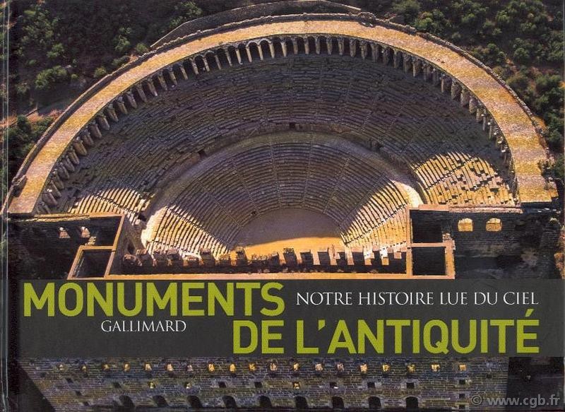 Monuments de l Antiquité STIERLIN Henri, LEMOINE Bertrand