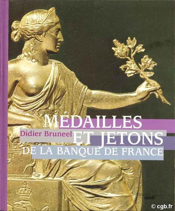 Médailles et Jetons de la Banque de France BRUNEEL Didier