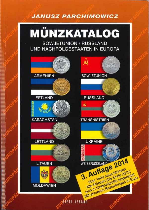 Münzkatalog Russland / Sowjetunion und Nachfolgestaaten in Europa 1894 – 2014 PARCHIMOWICZ Janusz