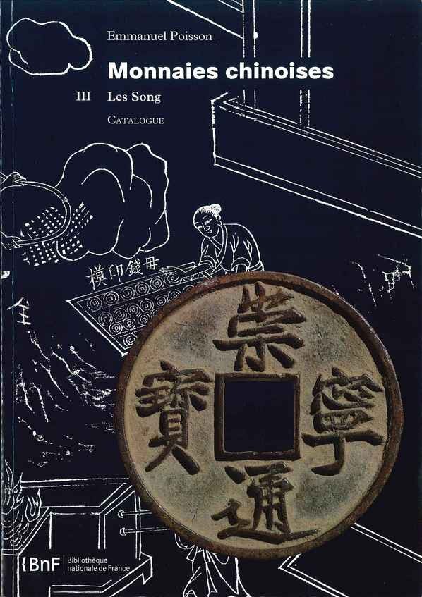 Monnaies chinoises, III. Les  Song - catalogue POISSON Emmanuel