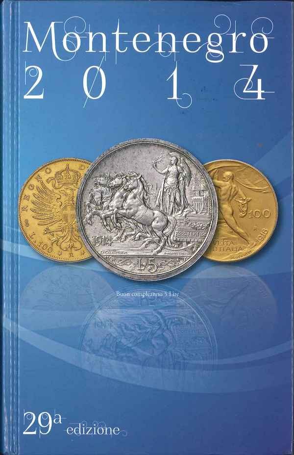 Montenegro 2014, Manuale del collezionista di monete italiane con valutazione e gradi di rarità - 28a edizione MONTENEGRO Eupremio