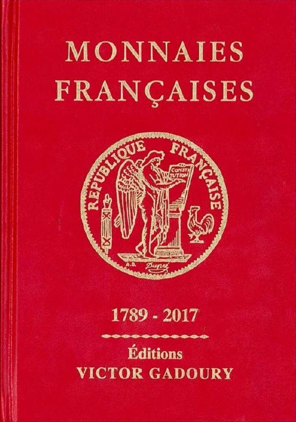 Monnaies françaises 1789 - 2017 - 23e édition PASTRONE Francesco, PASTRONE Federico 