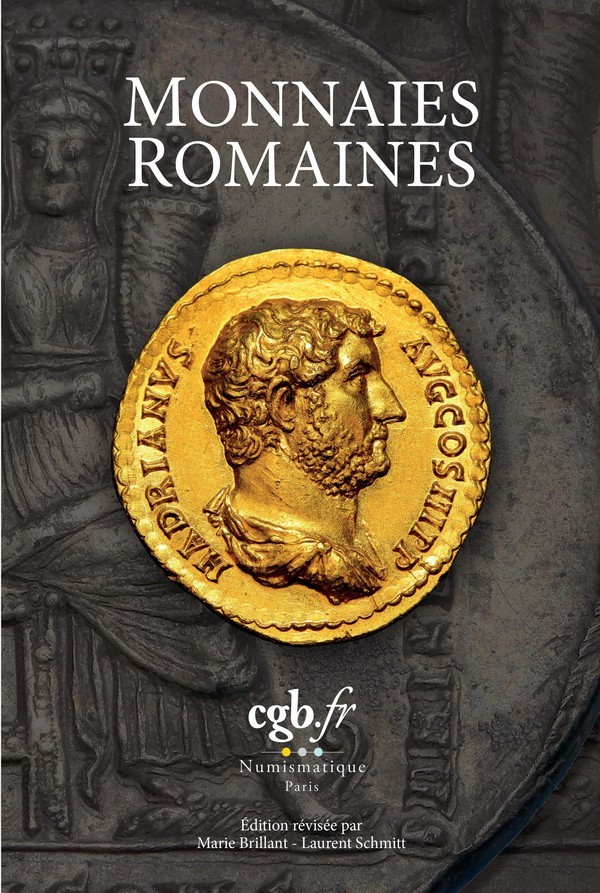 Les monnaies romaines - en prévente BRILLANT Marie, SCHMITT Laurent