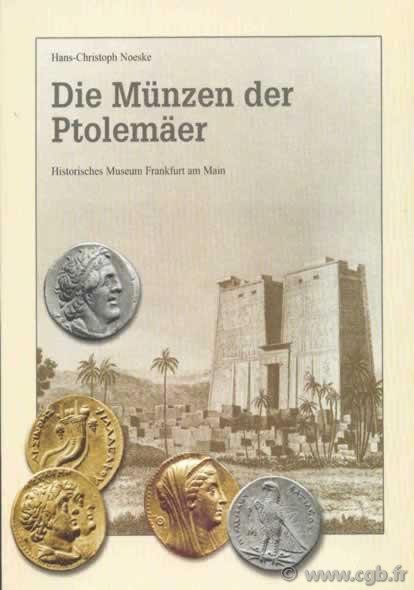 Die münzen der Ptolemäer NOESKE Hans-Christoph