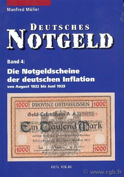 Die Notgeldscheine der deutschen Inflation 1922 - Deutsches Notgeld 4 MÜLLER Manfred