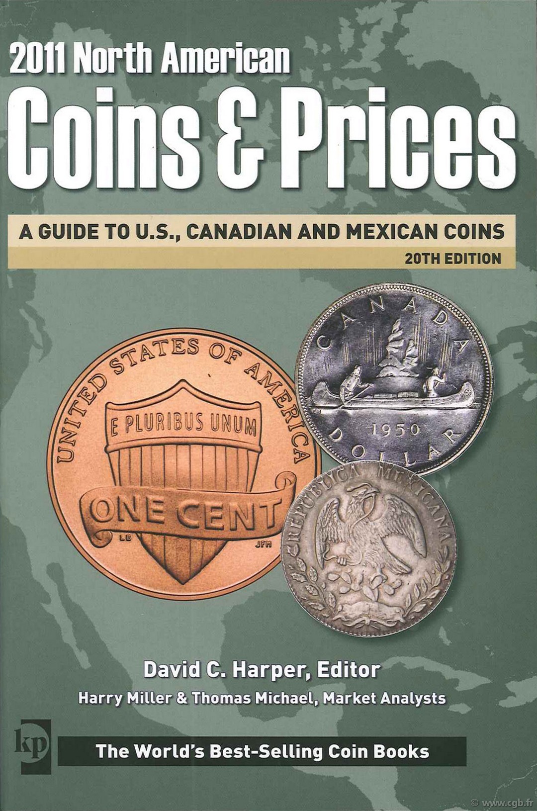 2011 North American Coins & Prices : A Guide to U. S., Canadian and Mexican Coins
 HARPER David C., MILLER Harry, MICHAEL Thomas
