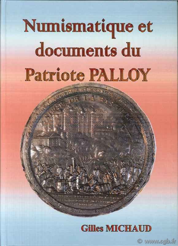 Numismatique et documents du patriote Palloy MICHAUD Gilles