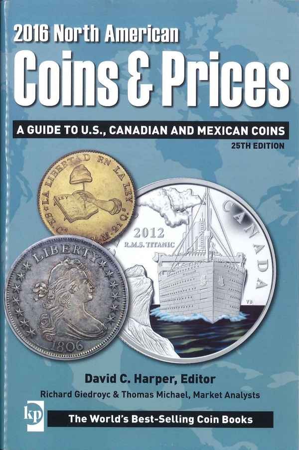 2016 North American Coins & Prices : A Guide to U. S., Canadian and Mexican Coins HARPER David C., MILLER Harry, MICHAEL Thomas