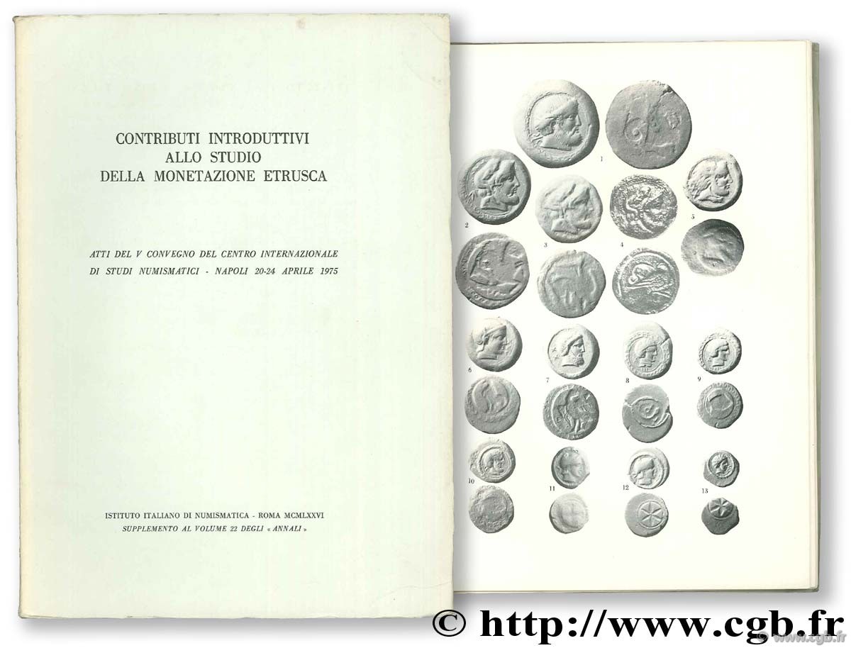 Contributio Ontroduttivi allo Studio della monetazione etrusca. Atti del V convegno del Centro Internazionale di Studi Numismatici, Napoli 20-24 Aprile 1975 