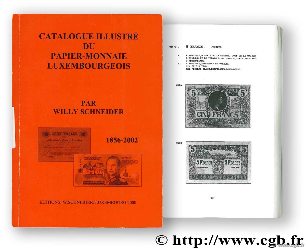 Catalogue illustré du papier-monnaie luxembourgeois SCHNEIDER W.