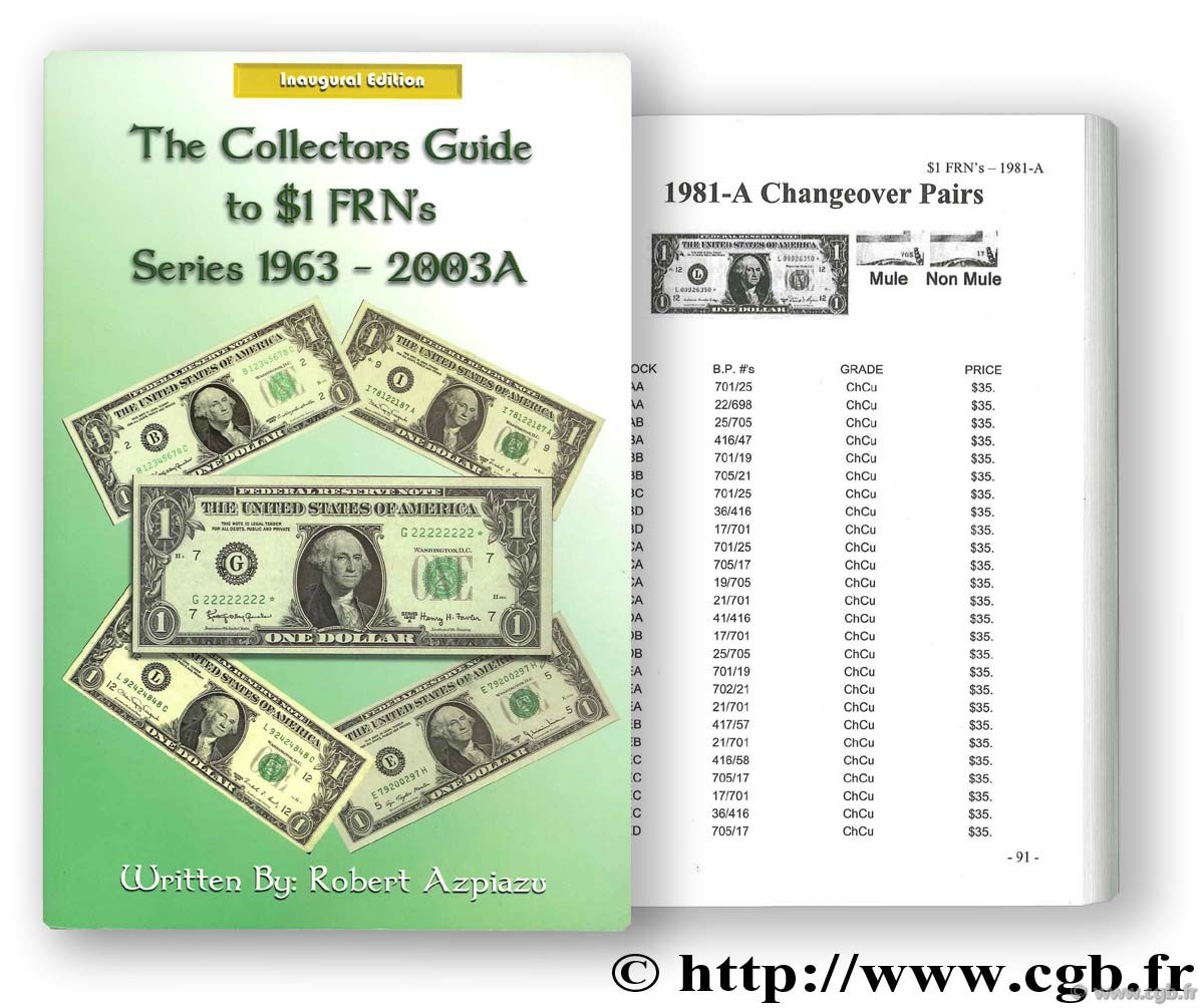 The collector guide to $1 FRN s - series 1963 - 2003A AZPIAZU R.