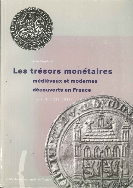 Les trésors monétaires médiévaux et modernes découverts en France (1223-1385)  DUPLESSY J. 
