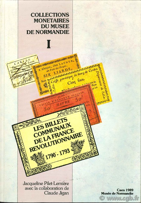 Collections monétaires du musée de Normandie PILET-LEMIERE J., JIGAN C.
