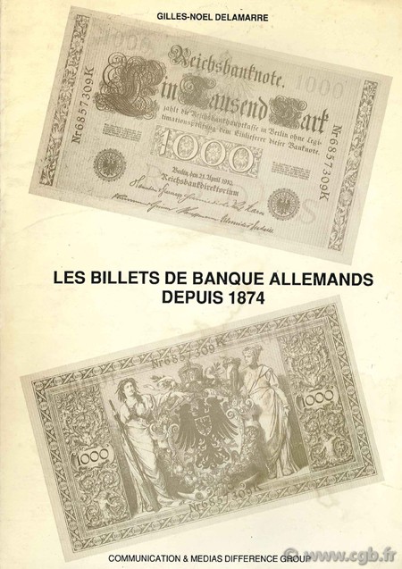 Les billets de banque allemands depuis 1874 DELAMARRE G.-N.