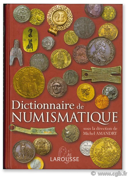 Dictionnaire de la numismatique AMANDRY M. (dir.)