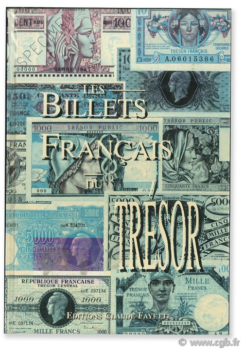 Les billets français du trésor VANNIER J.-P., FAYETTE C.