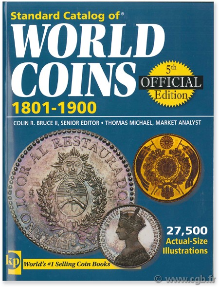 Standard catalog of world coins, 1801 - 1900 KRAUSE C.-L., MISHLER C.