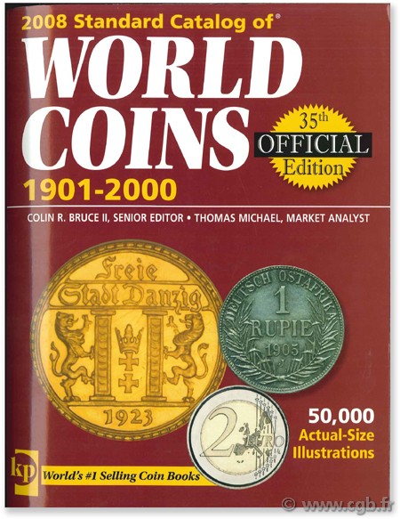 2008 standard catalogue of world coins, 1901 - 2000   BRUCE II C.-R. (dir.), MICHAEL T.