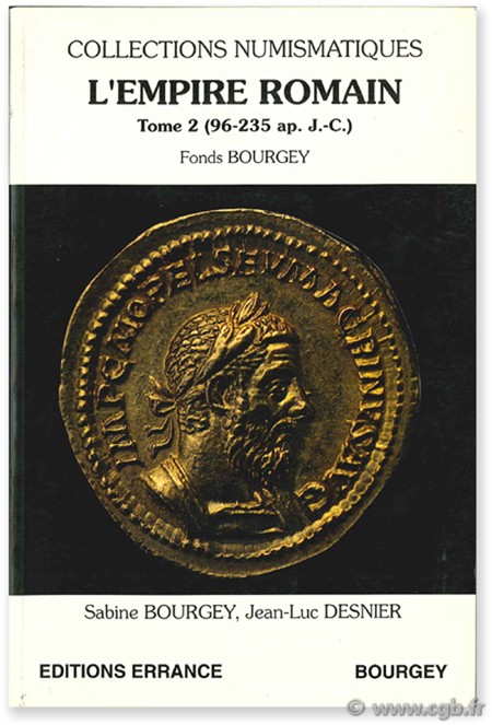 L Empire romain  BOURGEY S., DEPEYROT G.