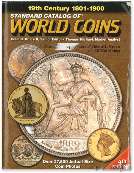 Standard catalog of world coins, 1801 - 1900 KRAUSE C.-L., MISHLER C.