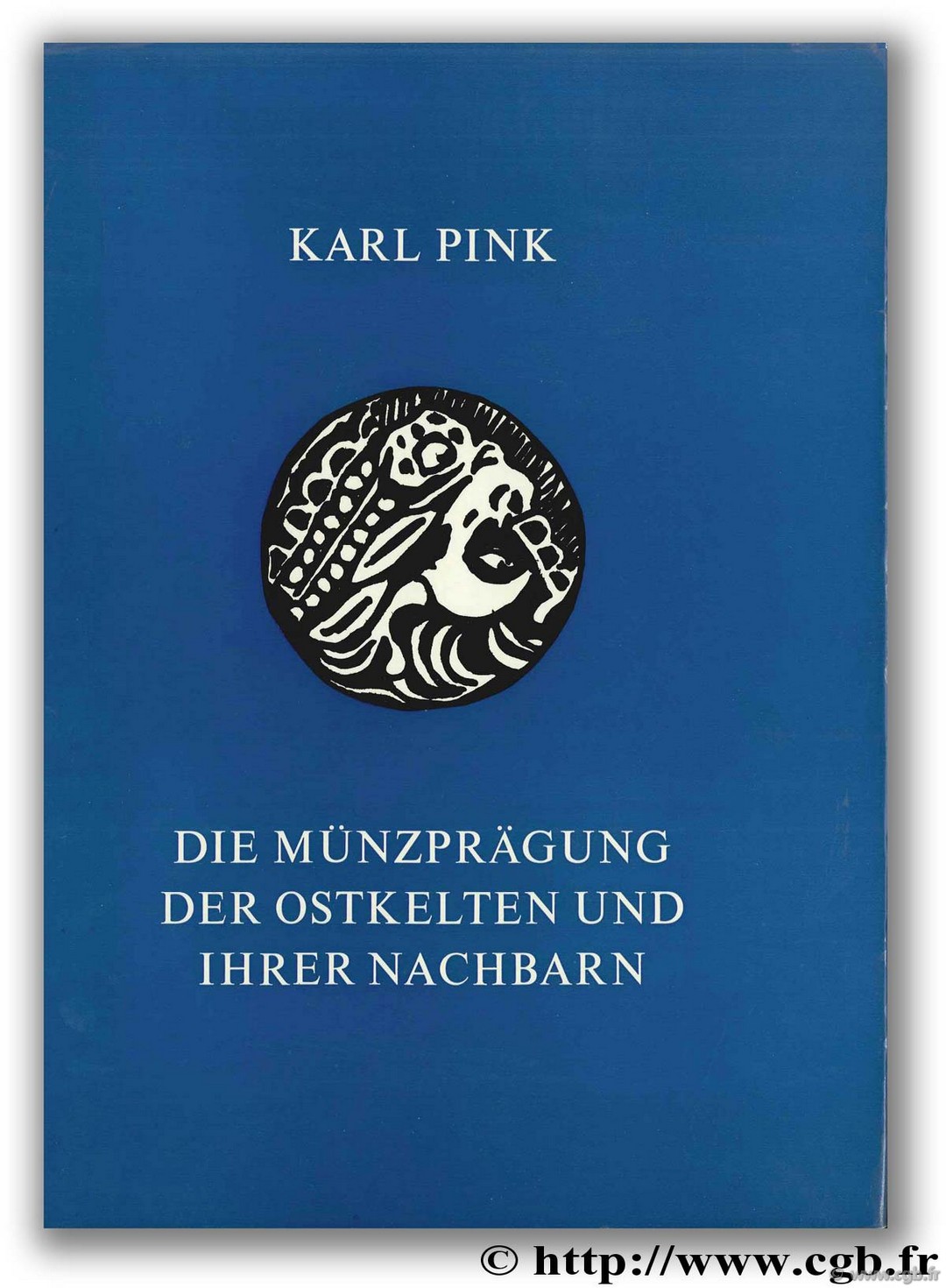 Die Münzprägung der Ostkelten und ihrer Nachbarn PINK K.