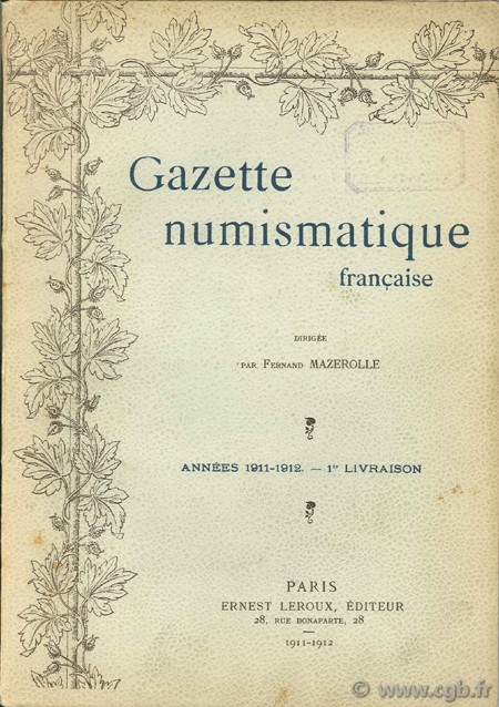 Gazette numismatique française, années 1911 - 1912, 1ère livraison MAZEROLLE F. (dir.)