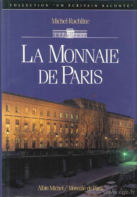 La Monnaie de Paris RACHLINE M.
