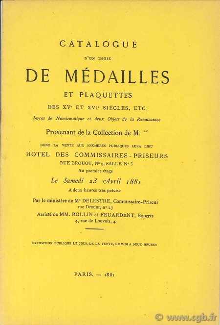 Catalogue d un choix de médailles et plaquettes des XVème et XVIème siècle, etc. 