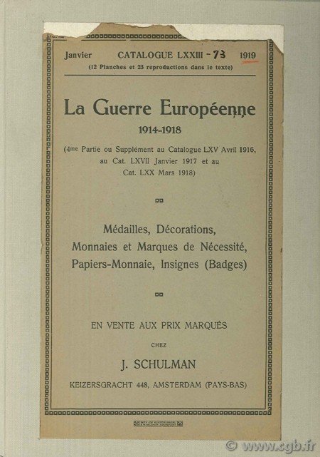 La guerre européenne 1914-1918. Médailles, monnaies, papiers-monnaie. Catalogue LXXIII SCHULMAN J.